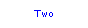 Text Box: Two
