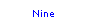 Text Box: Nine
