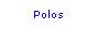 Text Box: Polos
