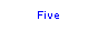 Text Box: Five
