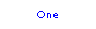 Text Box: One
