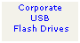 Text Box: Corporate
USB
 Flash Drives
