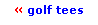 Text Box:  golf tees
