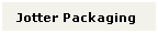 Text Box: Jotter Packaging

