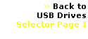 Text Box:  Back to 
USB Drives
Selector Page I
